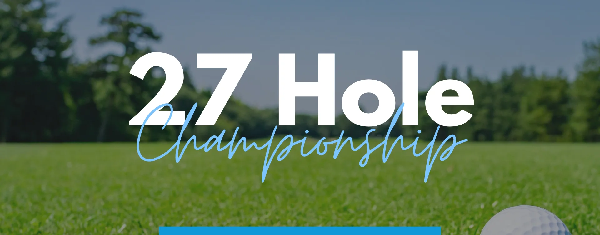 27 Hole Championship Winners! CONGRATS!